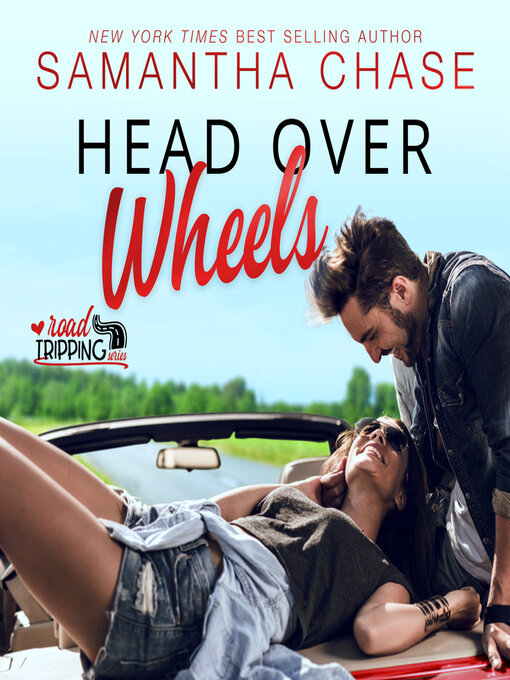 Title details for Head Over Wheels by Samantha Chase - Available